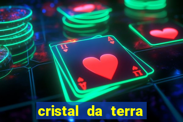 cristal da terra stardew valley